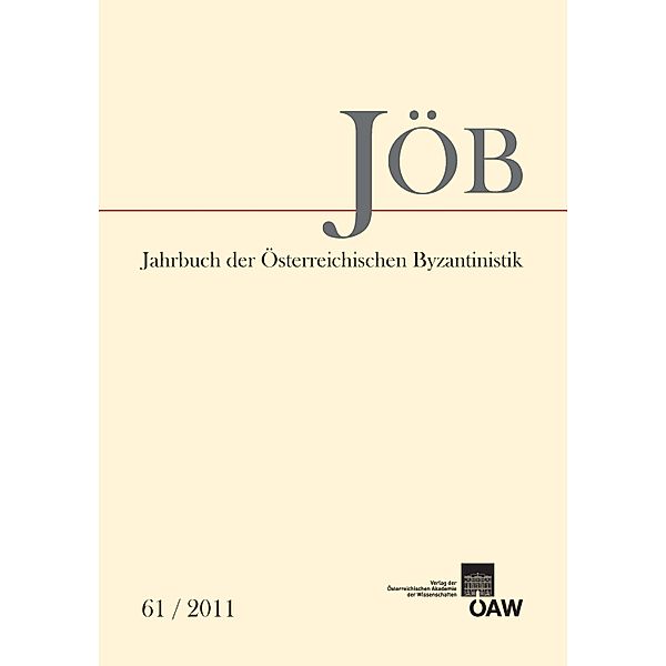 Jahrbuch der Österreichischen Byzantinistik 61/2011, Ewald Kislinger