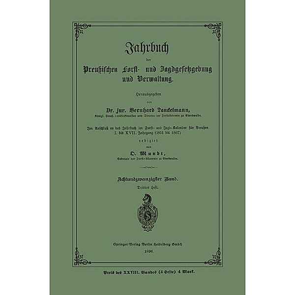 Jahrbuch der Preußischen Forst- und Jagdgesetzgebung und Verwaltung / Jahrbuch der preussischen Forst- und Jagdgesetzgebung und Verwaltung