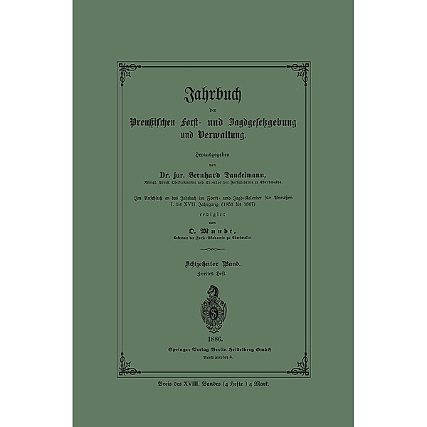 Jahrbuch der Preußischen Forst- und Jagdgesetzgebung und Verwaltung / Jahrbuch der preussischen Forst- und Jagdgesetzgebung und Verwaltung Bd.18