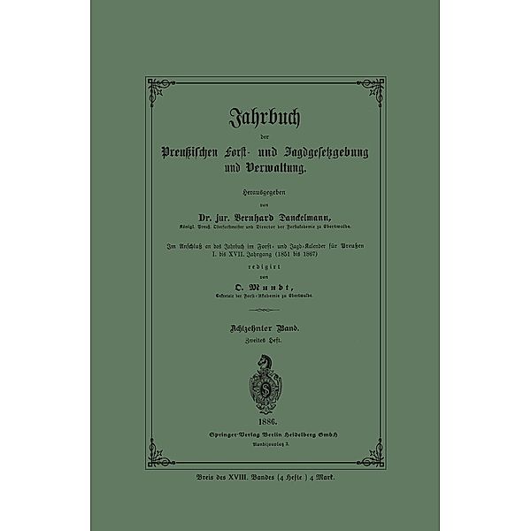 Jahrbuch der Preussischen Forst- und Jagdgesetzgebung und Verwaltung / Jahrbuch der preussischen Forst- und Jagdgesetzgebung und Verwaltung Bd.18