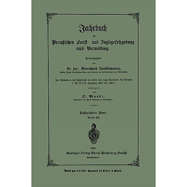 Jahrbuch der preußischen Forst- und Jagdgesetzgebung und Verwaltung / Jahrbuch der preussischen Forst- und Jagdgesetzgebung und Verwaltung Bd.18