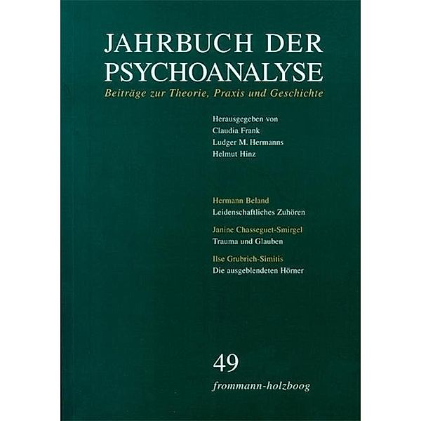 Jahrbuch der Psychoanalyse: 49 Jahrbuch der Psychoanalyse. Beiträge zur Theorie, Praxis und Geschichte