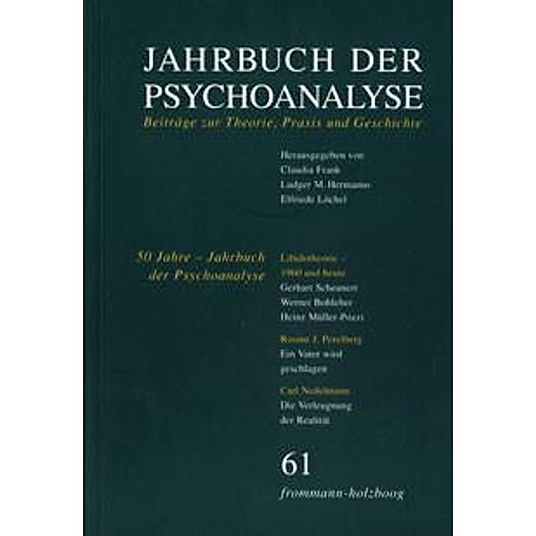 Jahrbuch der Psychoanalyse / Band 61: 50 Jahre >Jahrbuch der Psychoanalyse