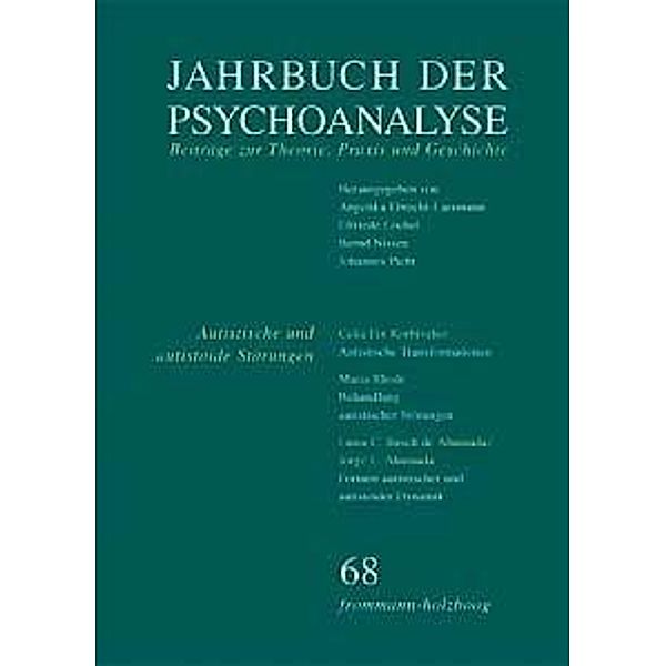 Jahrbuch der Psychoanalyse / Band 68: Autistische und autistoide Störungen - Erkennen und Behandeln