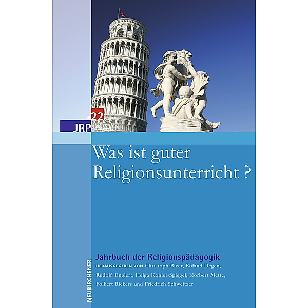 Jahrbuch der Religionspädagogik (JRP): Bd.22 Was ist guter Religionsunterricht?