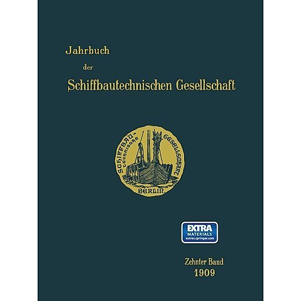 Jahrbuch der Schiffbautechnischen Gesellschaft: .10 Jahrbuch der Schiffbautechnischen Gesellschaft, Schiffbautechnische Gesellschaft