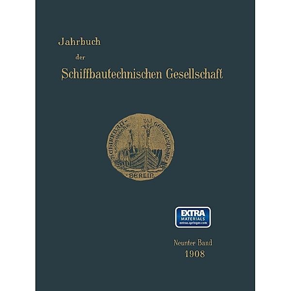 Jahrbuch der Schiffbautechnischen Gesellschaft / Jahrbuch der Schiffbautechnischen Gesellschaft Bd.9, Schiffbautechnischen Gesellschaft