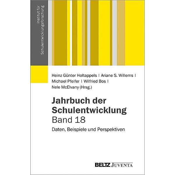 Jahrbuch der Schulentwicklung. Band 18 / Veröffentlichungen des Instituts für Schulentwicklungsforschung