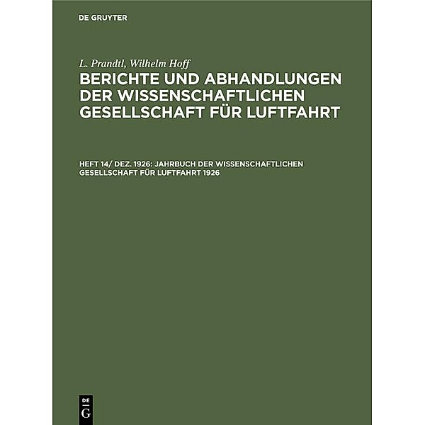 Jahrbuch der Wissenschaftlichen Gesellschaft für Luftfahrt 1926 / Jahrbuch des Dokumentationsarchivs des österreichischen Widerstandes, L. Prandtl, Wilhelm Hoff
