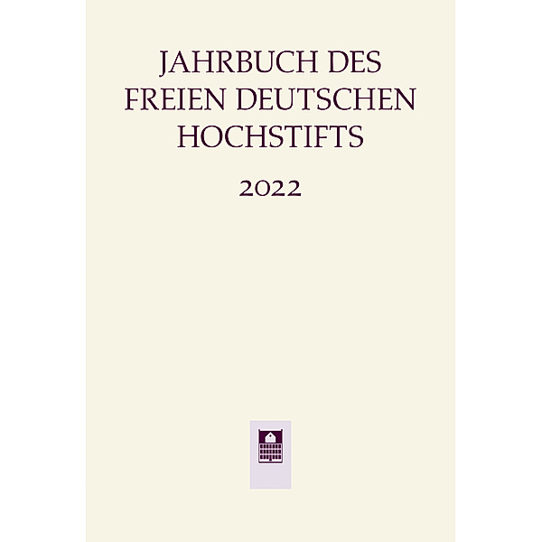 Jahrbuch des Freien Deutschen Hochstifts 2022