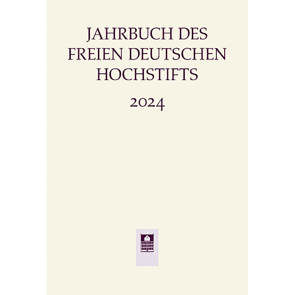 Jahrbuch des Freien Deutschen Hochstifts 2024
