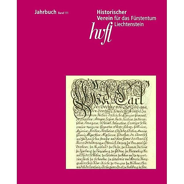 Jahrbuch des Historischen Vereins Band 111 / Historischer Verein für das Fürstentum Liechtenstein, Schaan, Klaus Biedermann