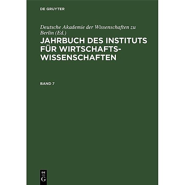 Jahrbuch des Instituts für Wirtschaftswissenschaften. Band 7