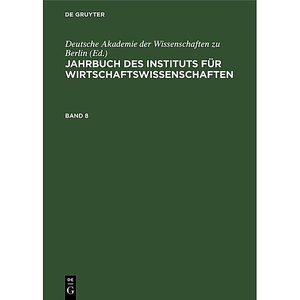 Jahrbuch des Instituts für Wirtschaftswissenschaften. Band 8