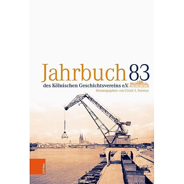 Jahrbuch des Kölnischen Geschichtsvereins 83 / Jahrbuch des Kölnischen Geschichtsvereins e.V