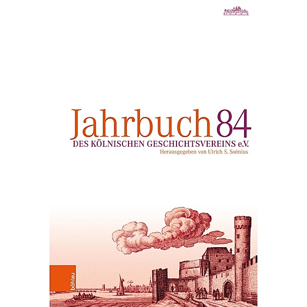 Jahrbuch des Kölnischen Geschichtsvereins 84 / Jahrbuch des Kölnischen Geschichtsvereins e.V