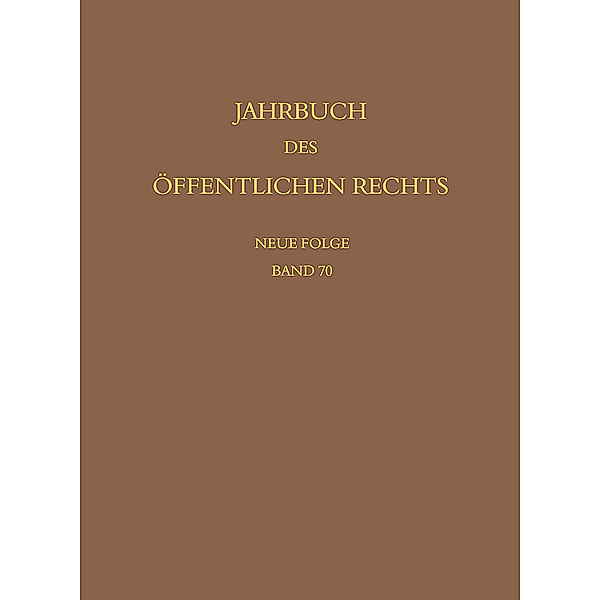 Jahrbuch des öffentlichen Rechts der Gegenwart / Jahrbuch des öffentlichen Rechts der Gegenwart. Neue Folge