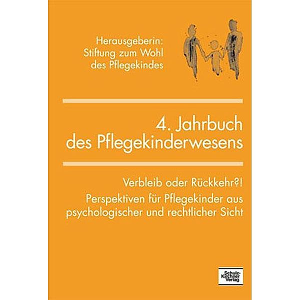 Jahrbuch des Pflegekinderwesens (4.), Claudia Marquardt, Helga Mikuszeit, Ricarda Wilhelm