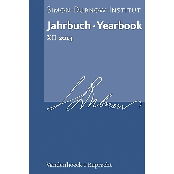 Jahrbuch des Simon-Dubnow-Instituts / Simon Dubnow Institute Yearbook XII/2013 / Jahrbuch des Simon-Dubnow-Instituts / Simon Dubnow Institute Yearbook, Dan Diner