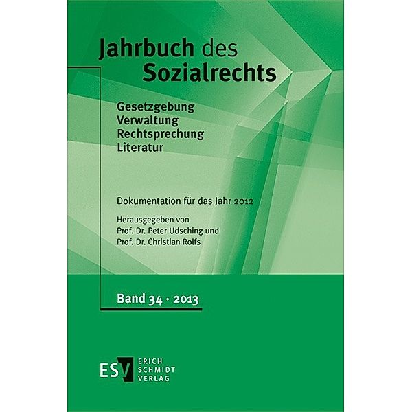 Jahrbuch des Sozialrechts / Band 34 / Jahrbuch des Sozialrechts
Dokumentation für das Jahr 2012