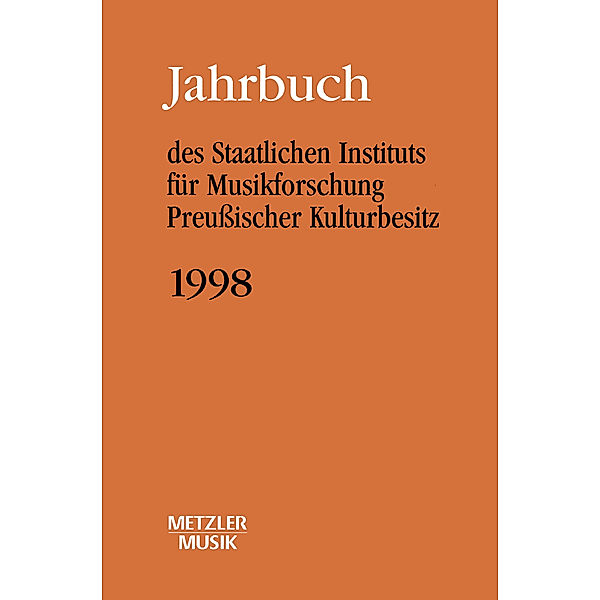 Jahrbuch des Staatlichen Instituts für Musikforschung (SIM) Preußischer Kulturbesitz, Jahrbuch 1998