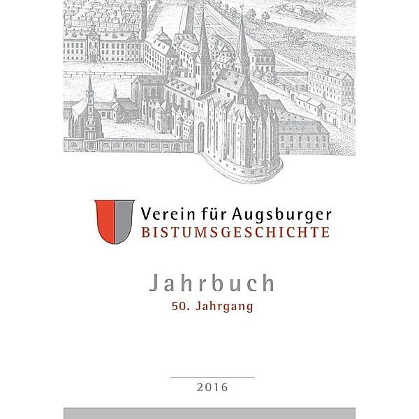 Jahrbuch des Vereins für Augsburger Bistumsgeschichte, 2016