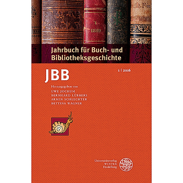 Jahrbuch für Buch- und Bibliotheksgeschichte (JBB).Bd.1/2016