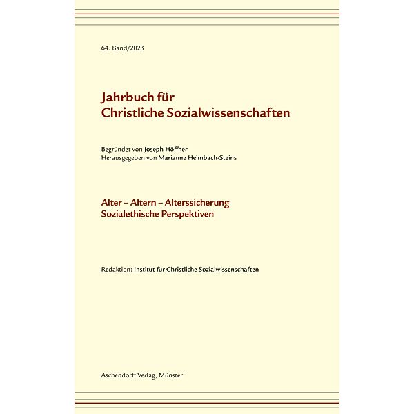 Jahrbuch für christliche Sozialwissenschaften / Jahrbuch für Christliche Sozialwissenschaft, Band 64/2023