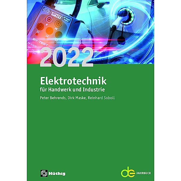 Jahrbuch für das Elektrohandwerk / Jahrbuch für das Elektrohandwerk / Elektrotechnik für Handwerk und Industrie 2022