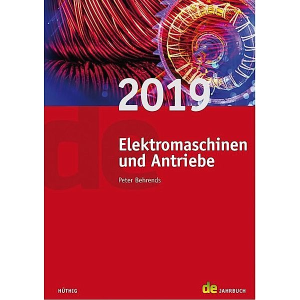 Jahrbuch für Elektromaschinenbau + Elektronik / Elektromaschinen und Antriebe 2019