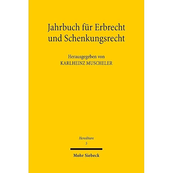 Jahrbuch für Erbrecht und Schenkungsrecht, Karlheinz Muscheler