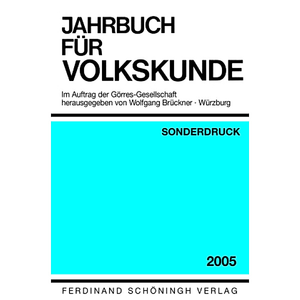 Jahrbuch für Europäische Ethnologie (vormals Jahrbuch der Volkskunde) Im Auftrag der Görres-Gesellschaft