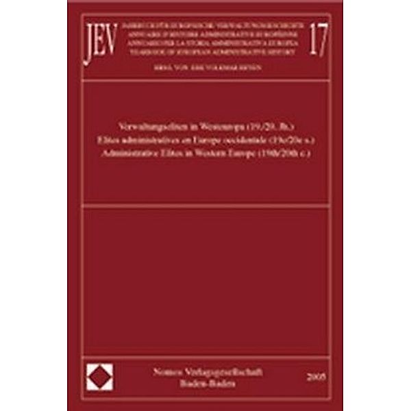 Jahrbuch für europäische Verwaltungsgeschichte, Band 17. Annuaire d'Histoire Administrative Européenne, Vol. 17. Annuari