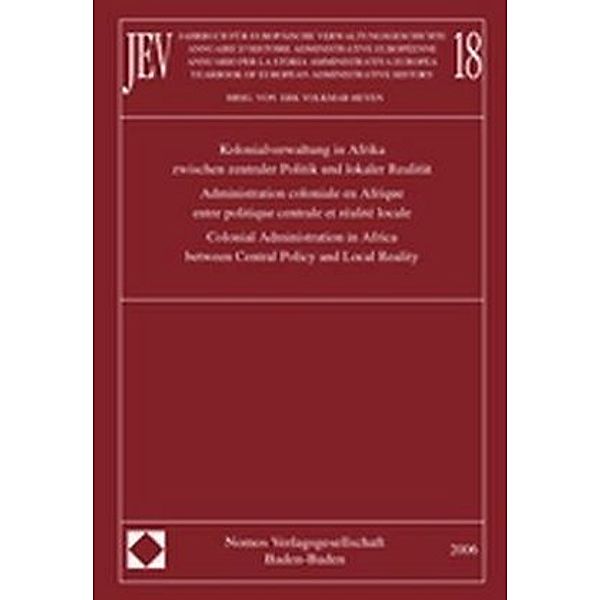 Jahrbuch für europäische Verwaltungsgeschichte, Band 18. Annuaire d'Histoire Administrative Européenne, Vol. 18. Annuari