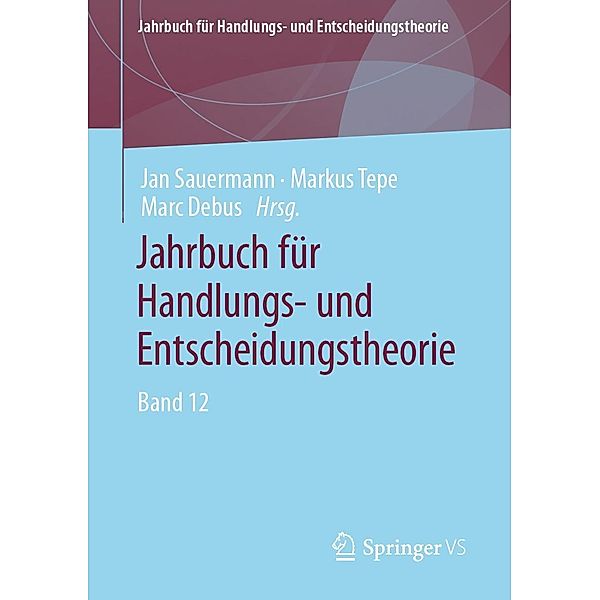 Jahrbuch für Handlungs- und Entscheidungstheorie / Jahrbuch für Handlungs- und Entscheidungstheorie