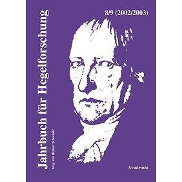 Jahrbuch für Hegelforschung 8/9/02/03