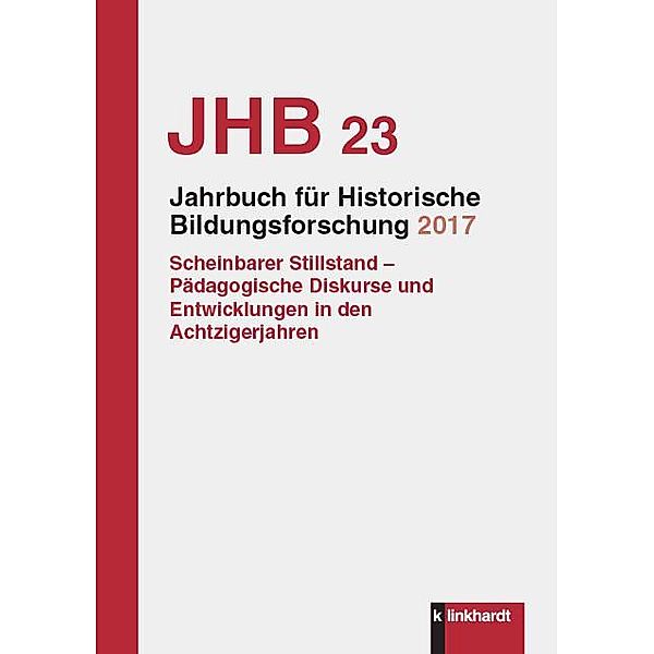 Jahrbuch für Historische Bildungsforschung Band 23 (2017)
