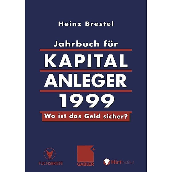 Jahrbuch für Kapitalanleger 1999, Heinz Brestel