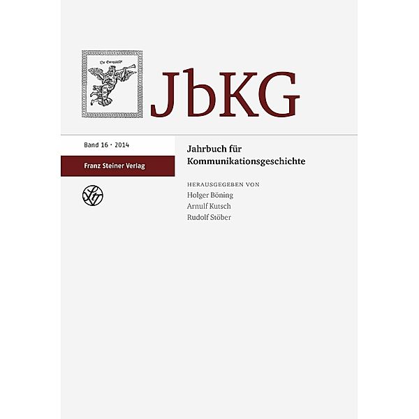 Jahrbuch für Kommunikationsgeschichte 16 (2014)