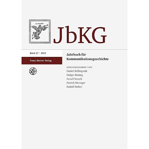 Jahrbuch für Kommunikationsgeschichte 17 (2015)