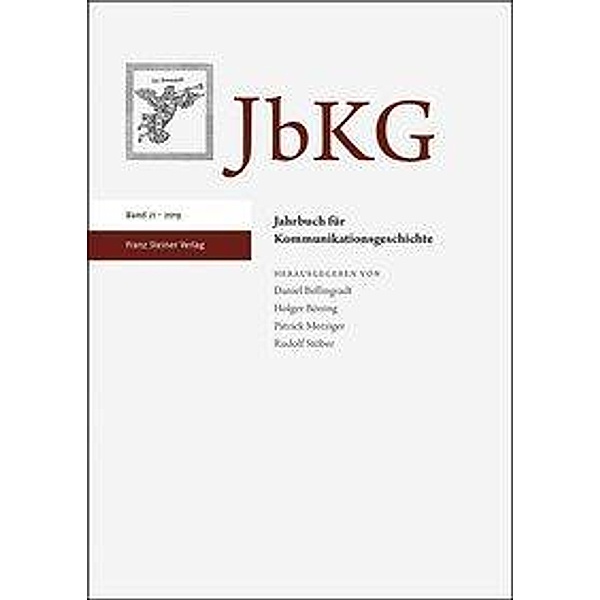 Jahrbuch für Kommunikationsgeschichte 21 (2019)