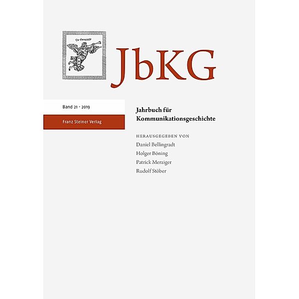 Jahrbuch für Kommunikationsgeschichte 21 (2019)