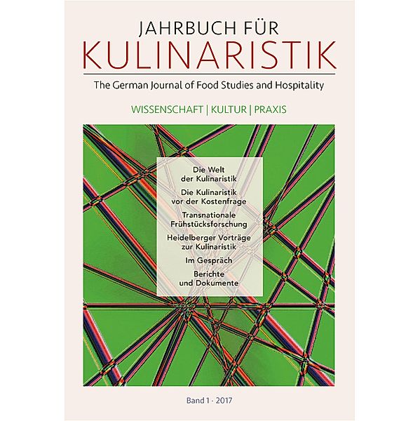 Jahrbuch für Kulinaristik, Bd 1, 2017 / Jahrbuch für Kulinaristik