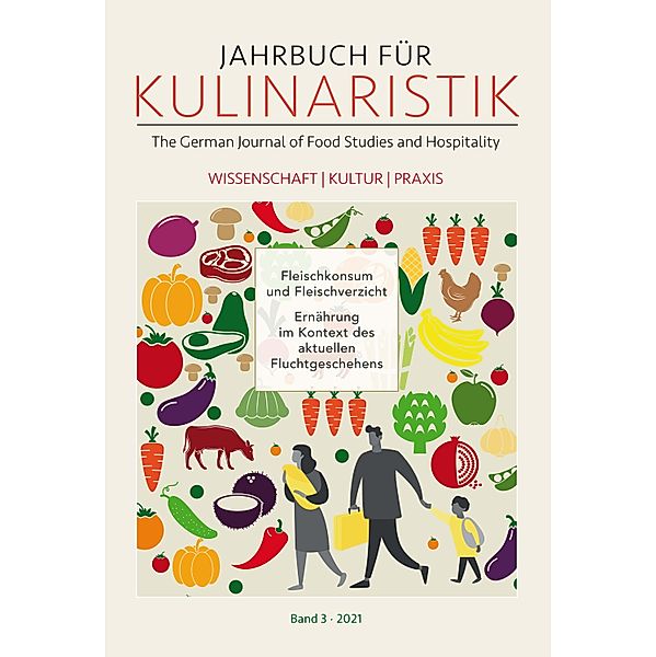 Jahrbuch für Kulinaristik, Bd. 3 (2021) / Jahrbuch für Kulinaristik Bd.3