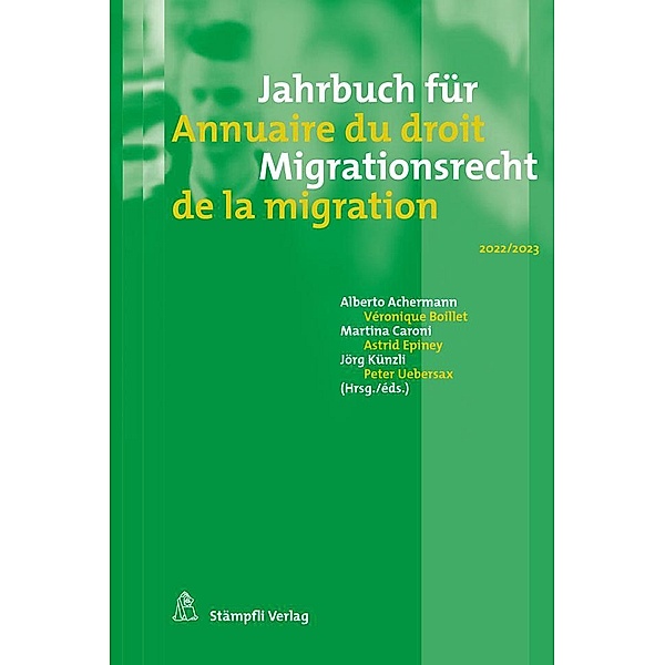 Jahrbuch für Migrationsrecht 2022/2023 - Annuaire du droit de la migration 2022/2023