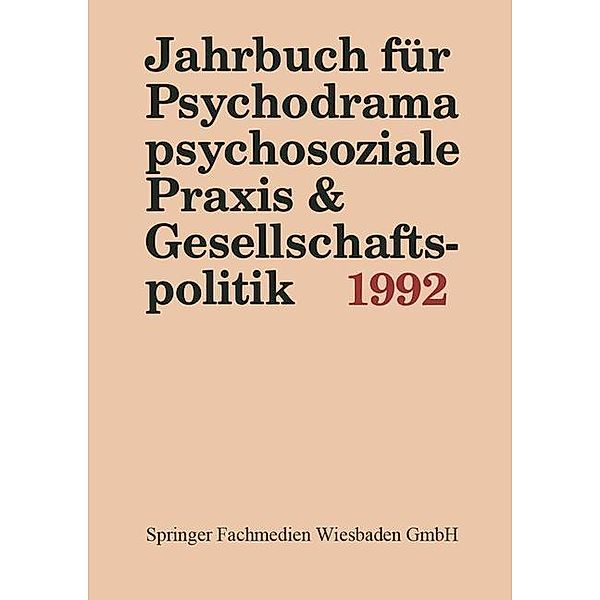 Jahrbuch für Psychodrama, psychosoziale Praxis & Gesellschaftspolitik 1992, Ferdinand Buer