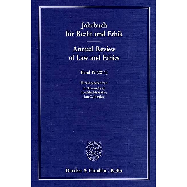 Jahrbuch für Recht und Ethik. Annual Review of Law and Ethics: 19 (2011)