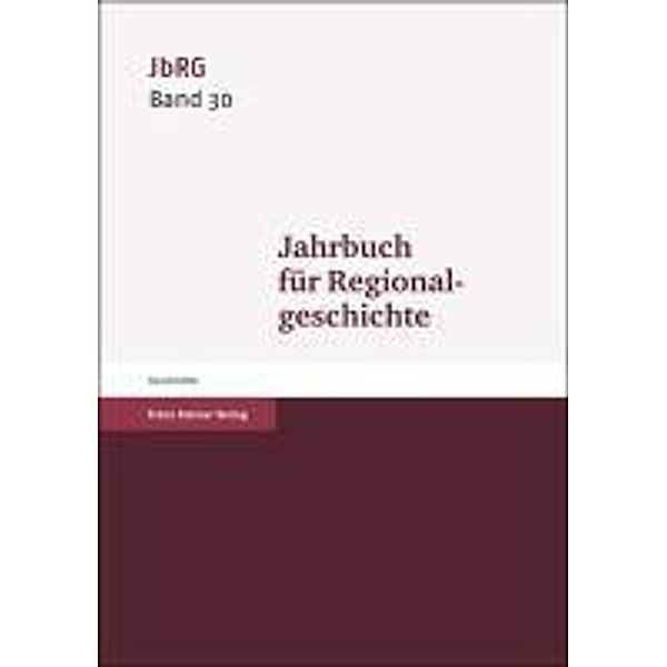 Jahrbuch für Regionalgeschichte 30 (2012)