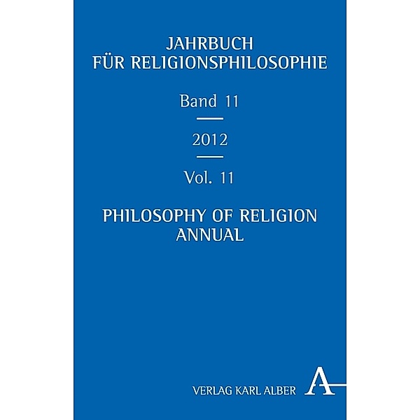 Jahrbuch für Religionsphilosophie. Philosophy of Religion Annual.Bd.11/2012