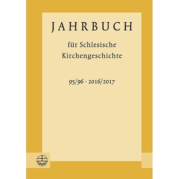 Jahrbuch für Schlesische Kirchengeschichte 2016/2017